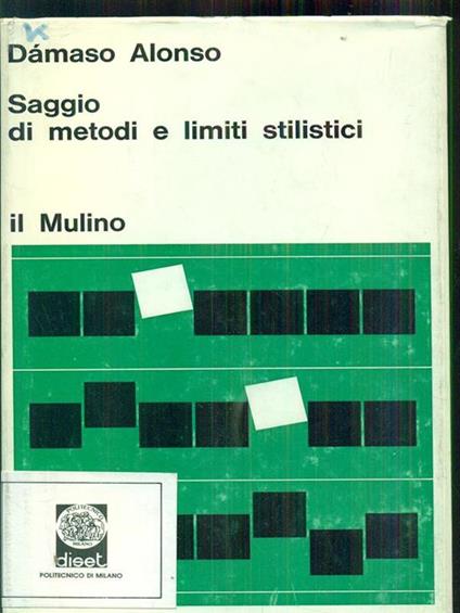 Saggio di metodi e limiti stilistici - Alonso Damaso - copertina