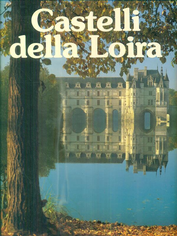 Castelli della Loira