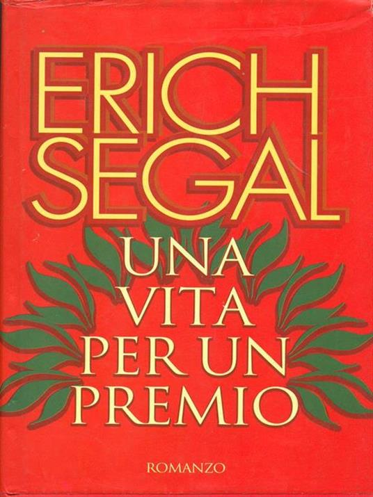Una vita per un premio - Erich Segal - copertina