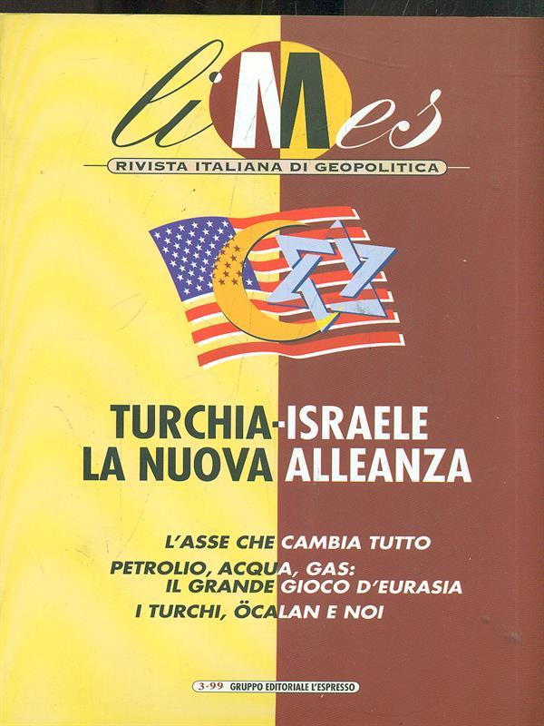 Limes N.3/1999 Turchia-Israele, la nuova alleanza