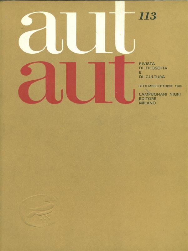 Aut aut n. 113 / settembre-ottobre 1969