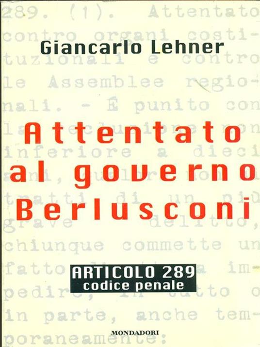 Attentato al governo Berlusconi - Giancarlo Lehner - copertina