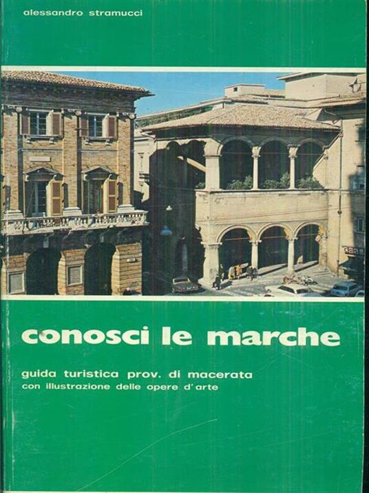 Conosci le marche - Alessandro Stramucci - copertina