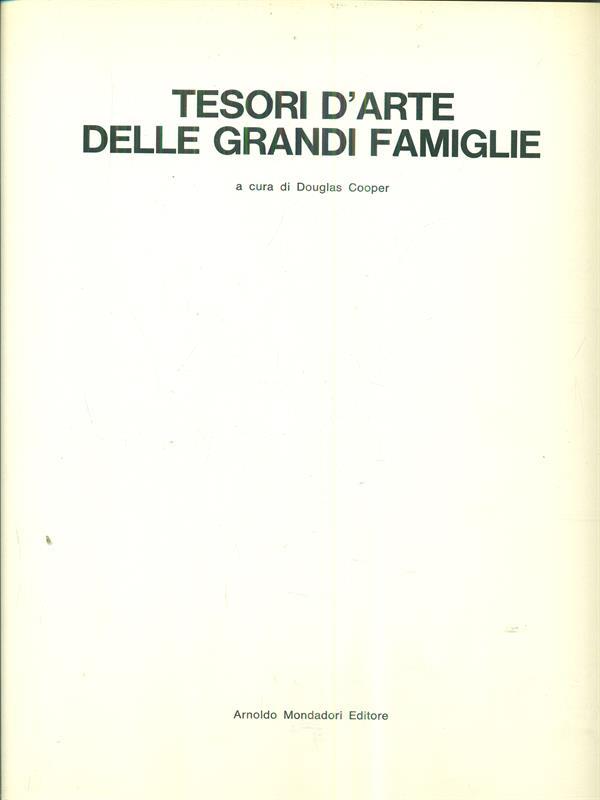 Tesori d'arte delle grandi famiglie
