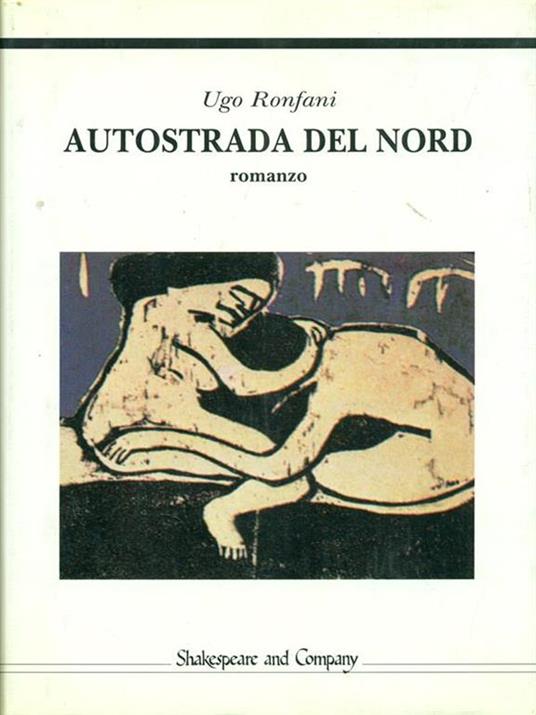 Autostrada del nord - Ugo Ronfani - copertina