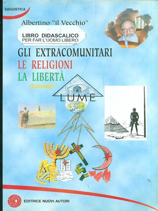 Gli extraterresti. Le religioni. La libertà - copertina