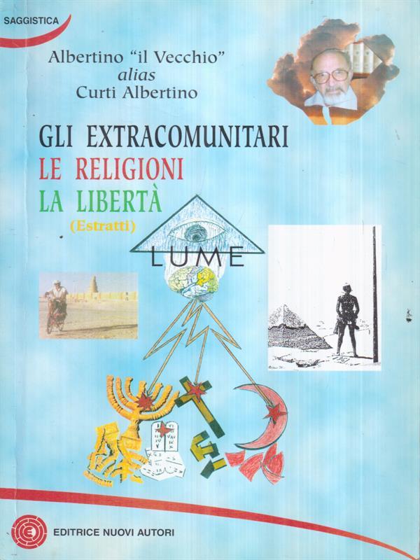 Gli extraterresti. Le religioni. La libertà