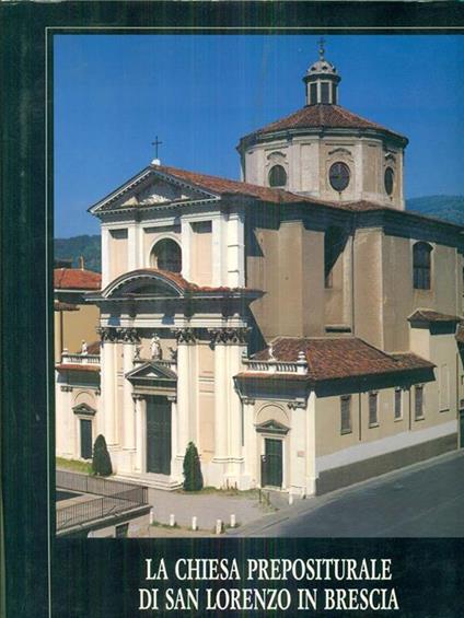 La  Chiesa prepositurale di San Lorenzo in Brescia - copertina