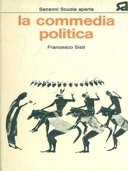 La commedia politica - Francesco Sisti - copertina