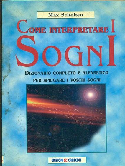 Come interpretare i sogni - Max Scholten - copertina