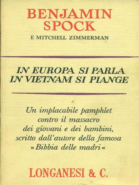 In Europa si parla, in Vietnamsi piange - Benjamin Spock,Mitchell Zimmerman - copertina
