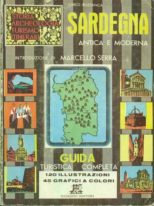 Sardegna antica e moderna. Guida turistica completa - Carlo Buzzanca - copertina