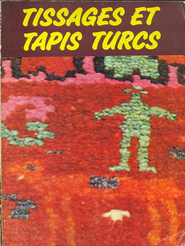 Tissages et tapis turcs