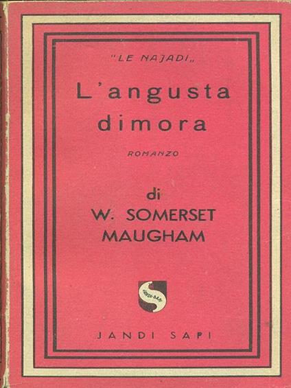 L' angusta dimora - W. Somerset Maugham - copertina