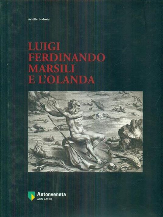 Luigi Ferdinando Marsili e l'olanda - Achille Lodovisi - copertina