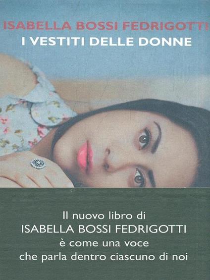 I vestiti delle donne - Isabella Bossi Fedrigotti - copertina