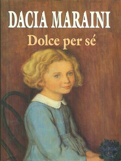 Dolce per sé - Dacia Maraini - copertina
