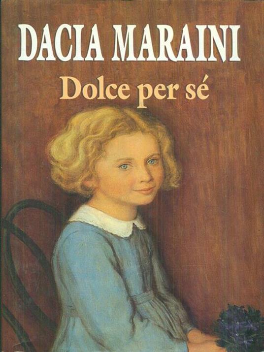 Dolce per sé - Dacia Maraini - copertina