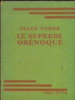 Le superbe orenoque