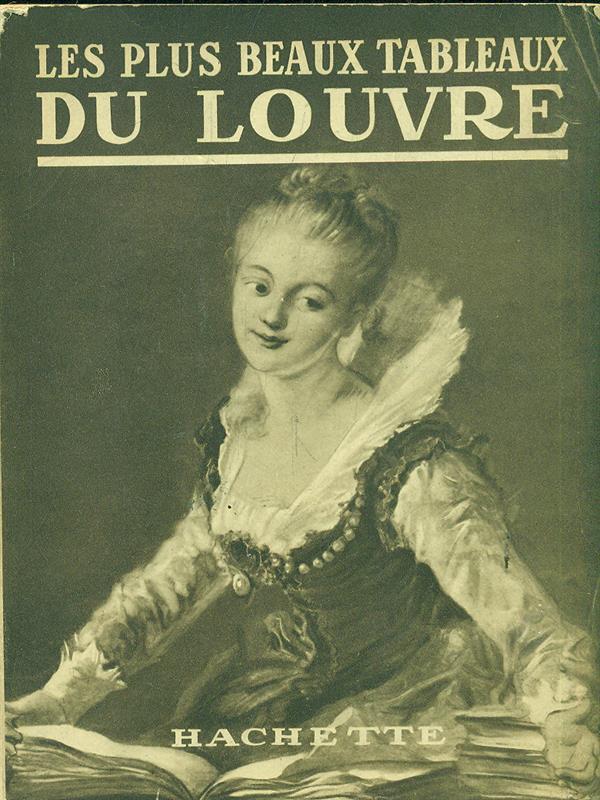 Les plus beaux tableaux du Louvre