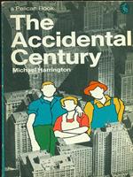 The Accidental Century