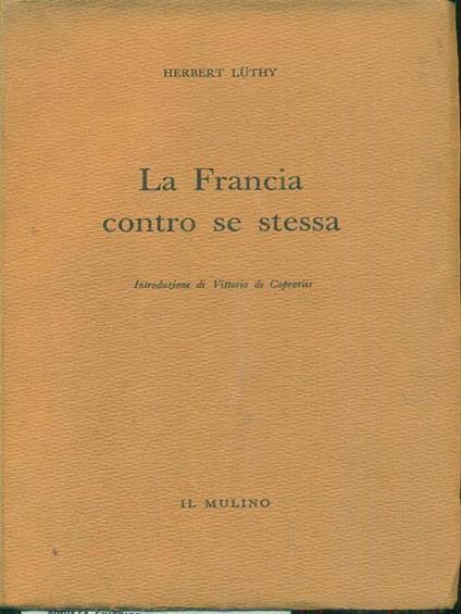 La francia contro se stessa - Herbert Luthy - copertina