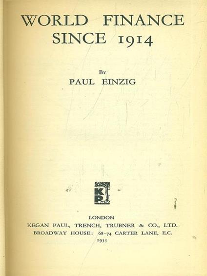 World Finance Since 1914 - Paul Einzig - copertina