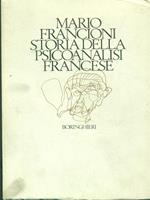 Storia della psicoanalisi francese di: Mario Francioni