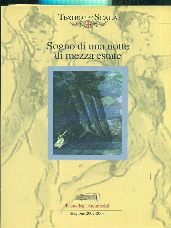 Sogno di una notte di mezza estate / Stagione 2002-2003