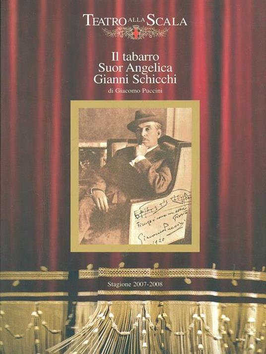Il tabarro. Suor Angelica. Gianni Schicchi / Stagione 2007-2008 - Giacomo Puccini - copertina