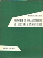Principi di organizzazione ed economia industriale. Volume II