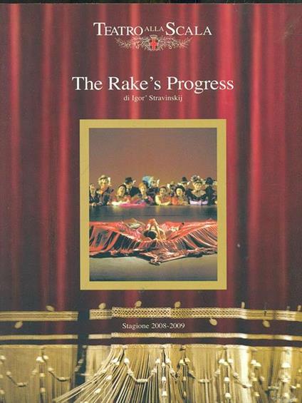 The Rake's Progress. Stagione 2008/2009 - copertina