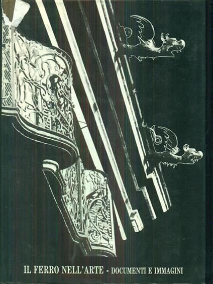 Il ferro nell'arte documenti e immagini - copertina