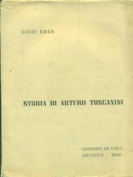 Storia di Arturo Toscanini - David Ewen - copertina