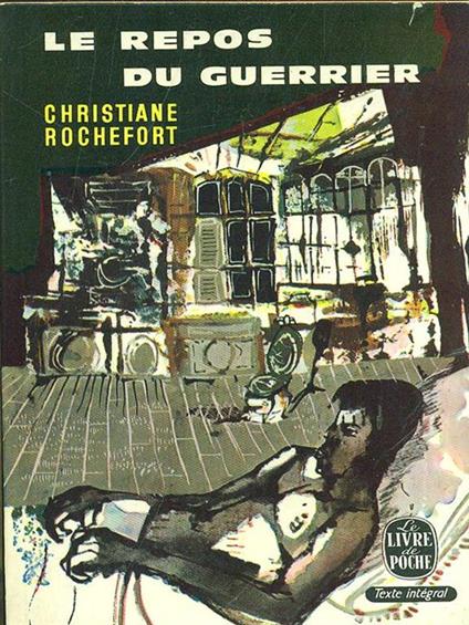 Le repos du guerrier - Christiane Rochefort - copertina