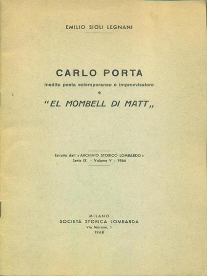 Carlo Porta inedito poeta estemporaneo e improvvisatore e El Mombell Di Matt - estratto - Emilio Sioli Legnani - copertina