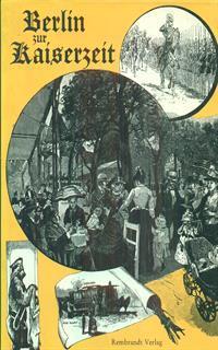 Berlin zur Kaiserzeit - 2