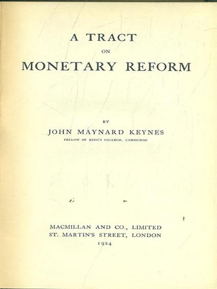 A tract on Monetary Reform - John Maynard - copertina