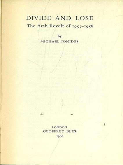 Davide and Lose. The Arab Revolt of 1955-1958 - Michael Ionides - copertina