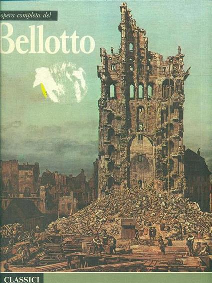 L' opera completa del Bellotto - Ettore Camesasca - copertina