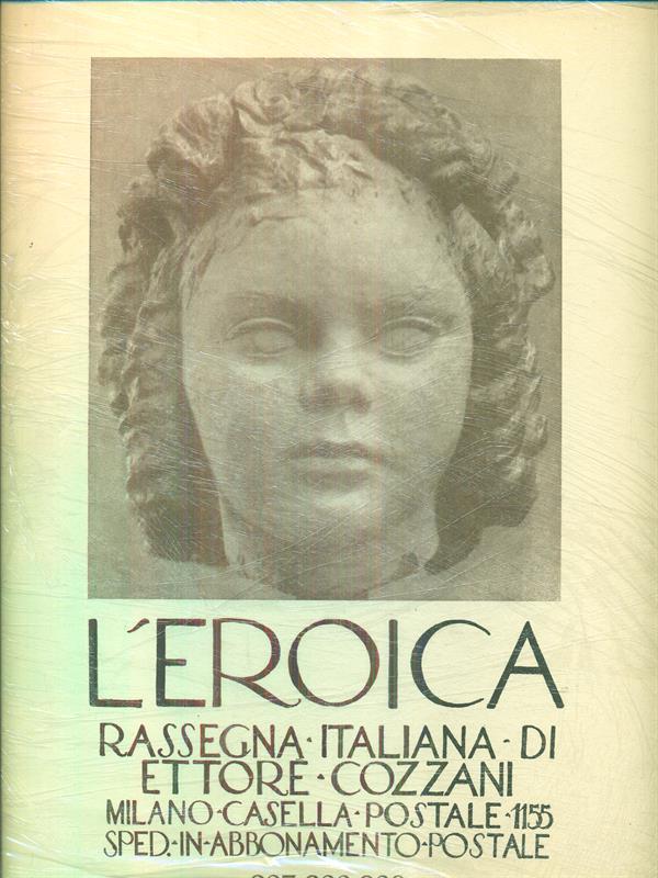 L' Eroica. Rassegna Italiana. anno XXXII. Quaderno 287-288-289