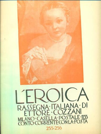 L' Eroica. Rassegna italiana di Ettore Cozzani. anno 28 quaderni 255-256 - Ettore Cozzani - copertina