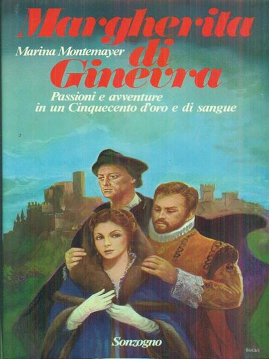 Margherita di Ginevra 1° edizione - M. Montemayer - copertina