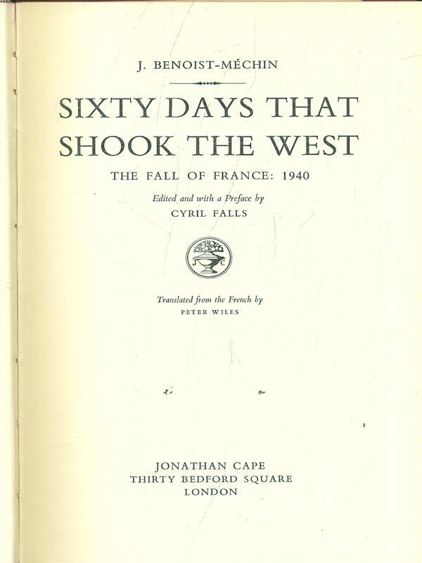 Sixty days that shook the west
