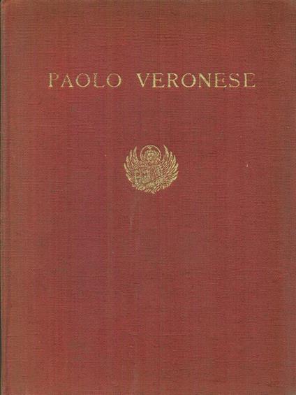Paolo Veronese - Rodolfo Pallucchini - copertina