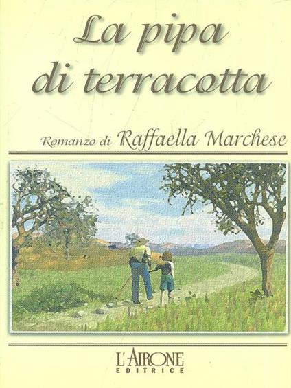 La pipa di terracotta - Raffaella Marchese - copertina