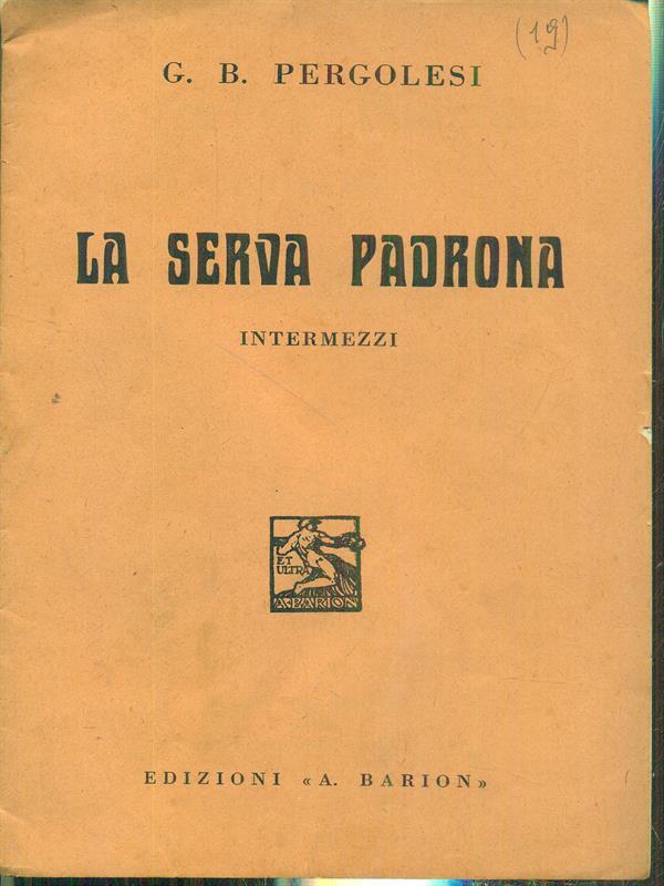 La serva padrona. Intermezzi