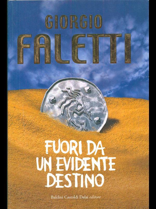 Fuori da un evidente destino