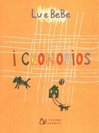 I Cronopios. Ediz. illustrata - Lù e Bebe - copertina