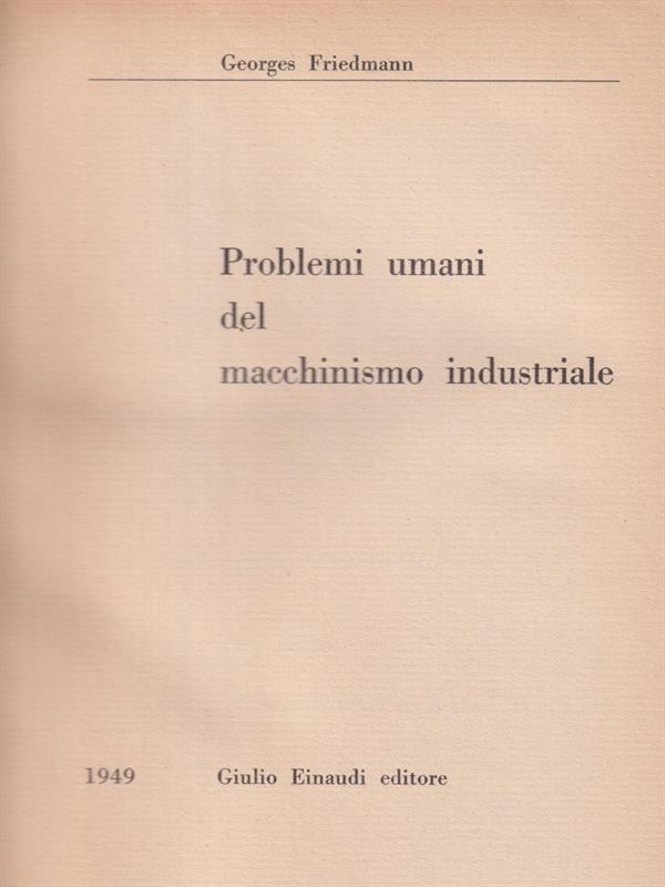 Problemi umani del macchinismo industriale
